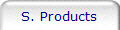 S. Products